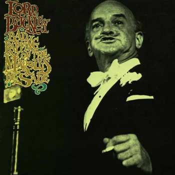 CD Lord Buckley: Bad Rapping Of The Marquis De Sade