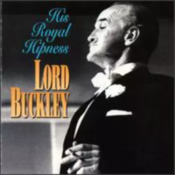 The Best Of Lord Buckley