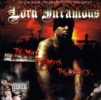 Album Lord Infamous: The Man The Myth The Legacy
