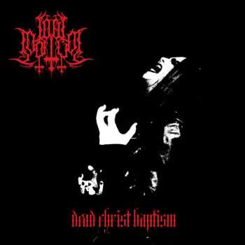 Album Lord Mortvm: Dead Christ Baptism