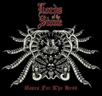 Album Lords Of The Stone: Roses For The Dead