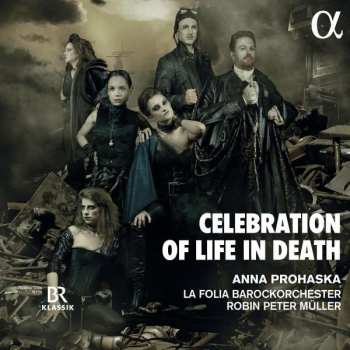 Album Lorenzo Da Firenze: Anna Prohaska - Celebration Of Live In Death
