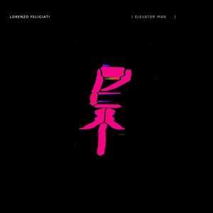 CD Lorenzo Feliciati: ( Elevator Man       )