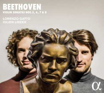 CD Ludwig van Beethoven: Beethoven Violin Sonatas Nos. 3, 6, 7 & 8
