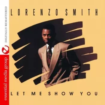 Lorenzo Smith: Let Me Show You