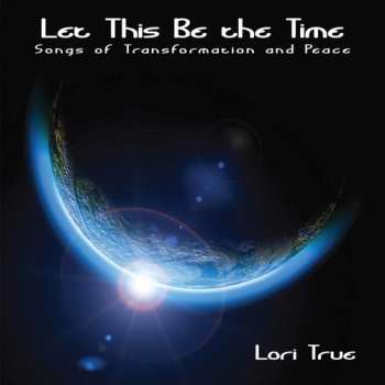 Album Lori True: Let This Be The Time