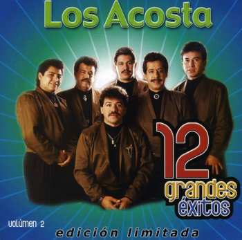 Album Los Acosta: 12 Grandes Éxitos Volumen 2