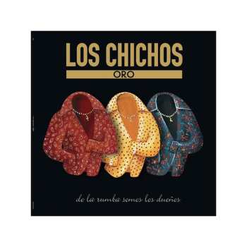 2LP Los Chichos: Oro - De la rumba somos los dueños