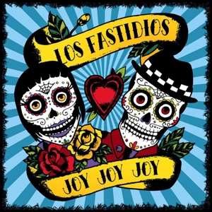 CD Los Fastidios: Joy Joy Joy