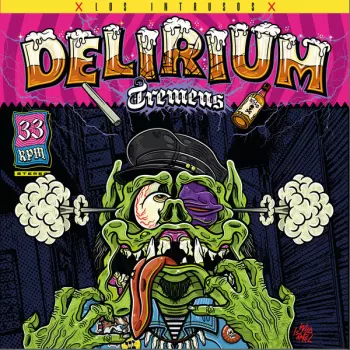 Los Intrusos: Delirium Tremens