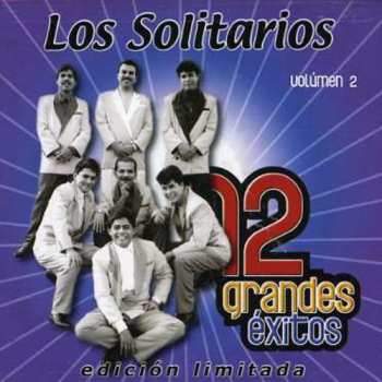 Album Los Solitarios: 12 Grandes Éxitos Volumen 2
