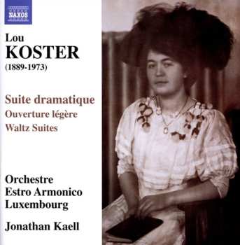 Album Lou Koster: Suite Dramatique - Ouverture Légère - Waltz Suites