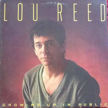 LP Lou Reed: Growing Up In Public