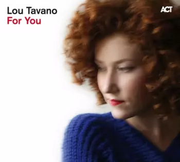 Lou Tavano: For You