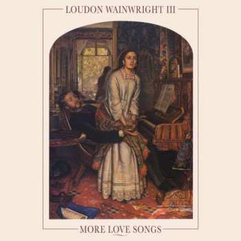 LP Loudon Wainwright III: More Love Songs CLR