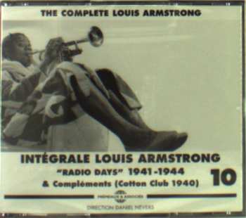 Album Louis Armstrong: Intégrale Louis Armstrong vol.10 "Radio Days" 1941-1944