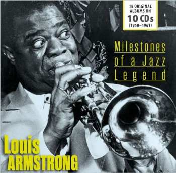 10CD/Set di cofanetti Louis Armstrong: Milestones Of A Jazz Legend