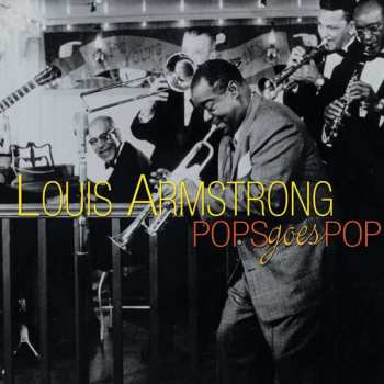 CD Louis Armstrong: Pops goes Pop