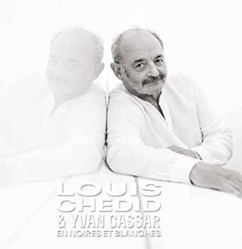 2LP Louis Chedid: En Noires Et Blanches CLR | LTD