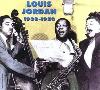 Album Louis Jordan: Louis Jordan 1938 - 1950