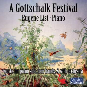 3CD Louis Moreau Gottschalk: A Gottschalk Festival - Works For Piano Solo, Four Hands, & With Orchestra