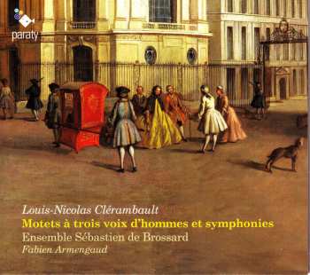 CD Louis-Nicolas Clérambault: Motets A Trois Voix D'hommes & Symphonies