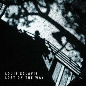 Album Louis Sclavis: Lost On The Way