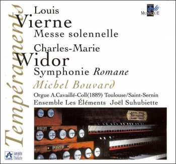 Album Louis Vierne: Messe Solennelle / Symphonie Romane