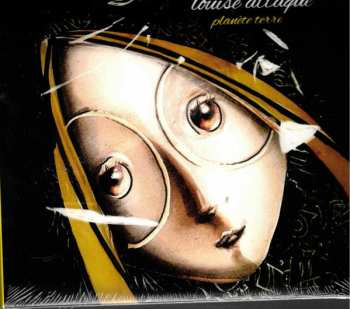 CD Louise Attaque: Planète Terre CLR