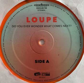 LP Loupe: Do You Ever Wonder What Comes Next? LTD | CLR