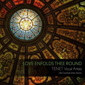 Album Love Enfolds Thee Round / Various: Love Enfolds Thee Round