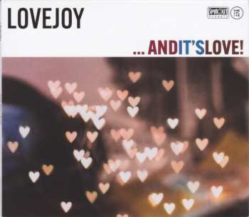 CD Lovejoy: ... And It's Love!