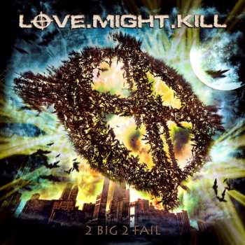CD Love.Might.Kill: 2 Big 2 Fail