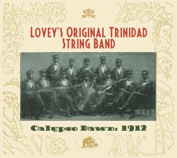 CD Lovey's Trinidad String Band: Calypso Dawn: 1912