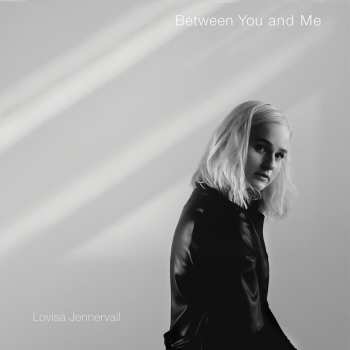 Album Lovisa Jennervall: Between You And Me