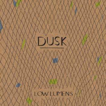 Album Low Lumens: Dawn / Dusk