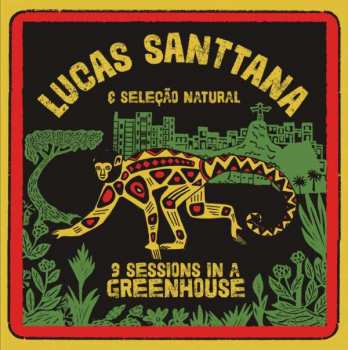 LP Lucas Santtana: 3 Sessions In A Greenhouse (2021 Remaster) LTD | CLR
