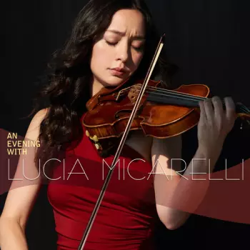Lucia Micarelli: An Evening With Lucia Micarelli