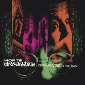 Morte Sospetta Di Una Minorenne (Original Motion Picture Soundtrack In Full Stereo)