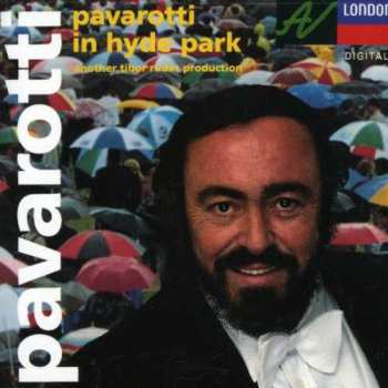 CD Luciano Pavarotti: Pavarotti In Hyde Park