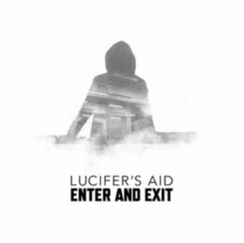 Album Lucifer's Aid: Enter And Exit
