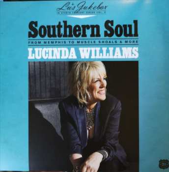 CD Lucinda Williams: Southern Soul: From Memphis To Muscle Shoals & More