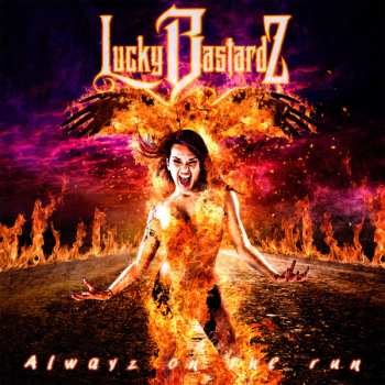 Album Lucky Bastardz: Alwayz On The Run