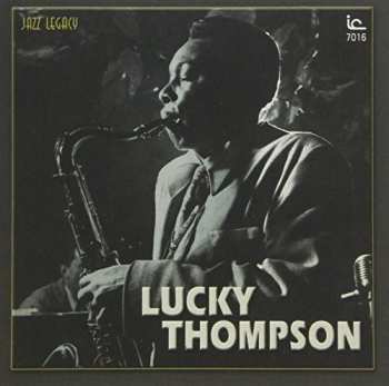 Album Lucky Thompson: Lucky Thompson & Gérard Pochonet Et Son Quartette  - Vol. 1