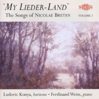 CD Ladislau Konya: "My Lieder-Land" • The Songs Of Nicolae Bretan