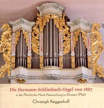CD Ludwig Boslet: Die Hermann-schlimbach-orgel Von 1887 In Elmstein