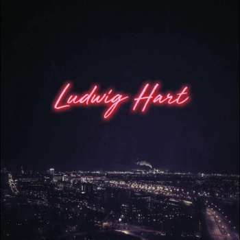 LP Ludwig Hart: Ludwig Hart