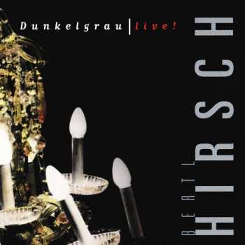2CD Ludwig Hirsch: Dunkelgrau - Live!