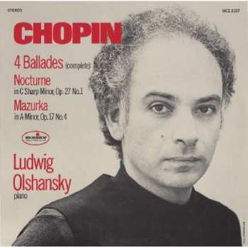 Album Ludwig Olshansky: Chopin: 4 Ballades; Nocturne Op. 27 No. 1