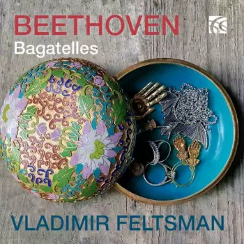 Beethoven: Bagatelles  